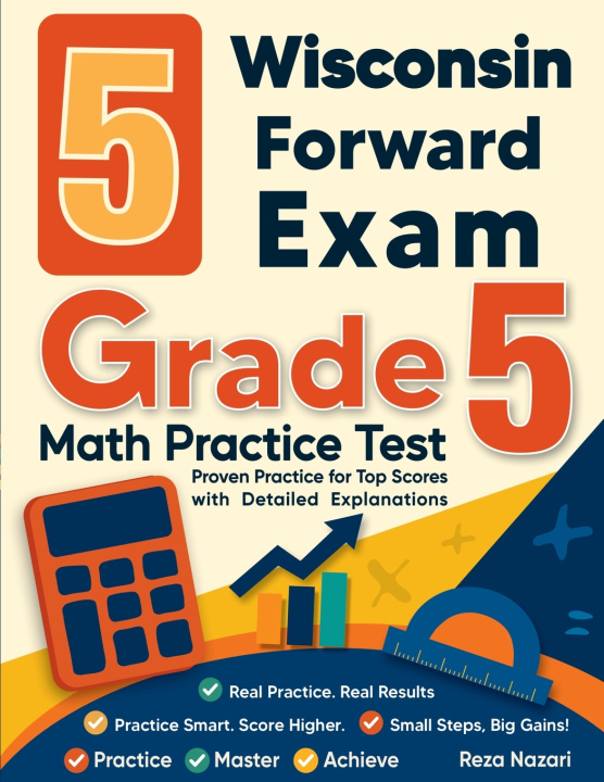 Kniha 5 Wisconsin Forward Exam Grade 5 Math Practice Tests Reza Nazari