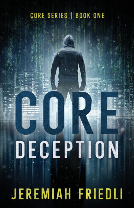 Kniha CORE Deception Jeremiah Friedli