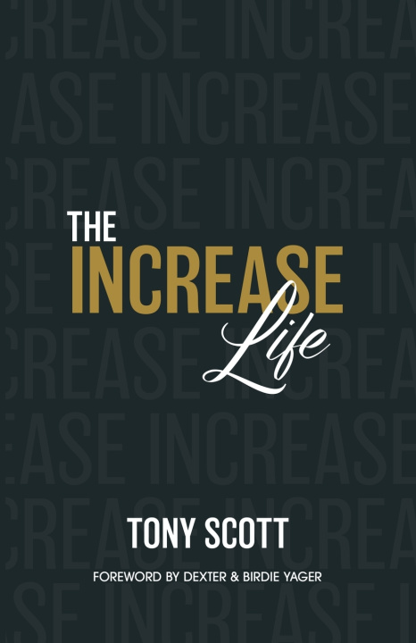 Kniha The Increase Life Tony D Scott