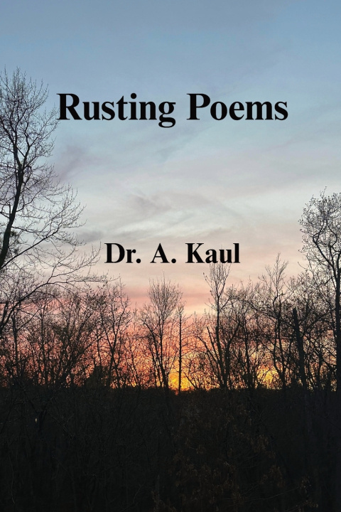 Knjiga Rusting Poems Amarjeev Kaul