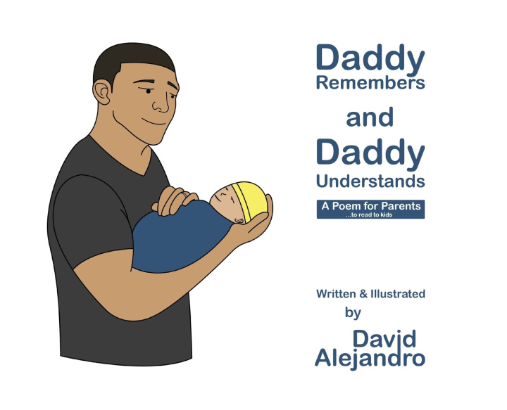 Kniha Daddy Remembers and Daddy Understands David Alejandro