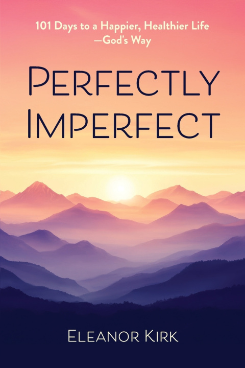 Kniha Perfectly Imperfect Eleanor Kirk