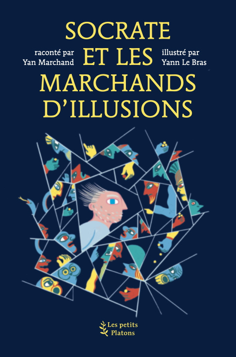 Kniha Socrate et les marchands d'illusion MARCHAND