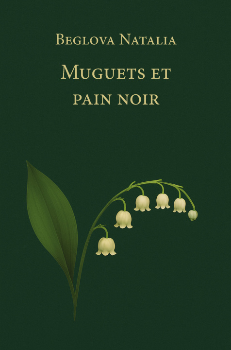 Knjiga Muguets et pain noir Beglova