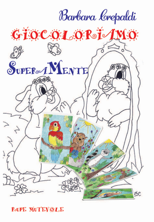 Kniha Giocoloriamo. SuperAMente Barbara Crepaldi