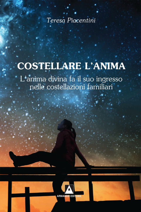 Kniha Anima di luce. L'infinita bellezza dell'anima umana Teresa Piacentini