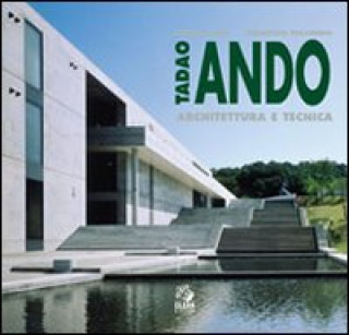 Knjiga Tadao Ando. Architettura e tecnica Marina Fumo