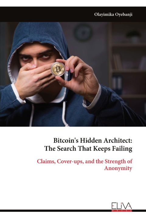 Kniha Bitcoin's Hidden Architect Olayimika Oyebanji