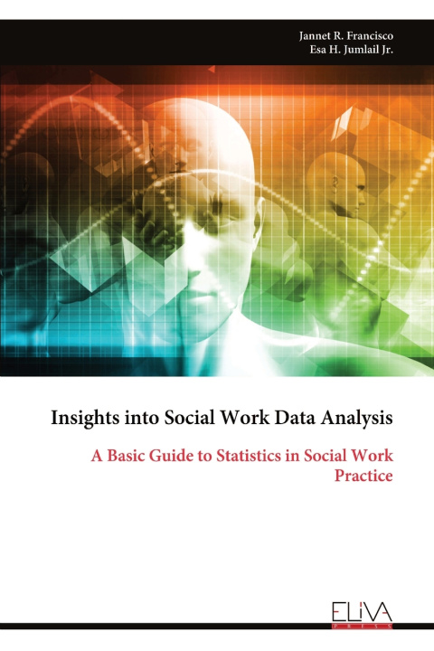 Kniha Insights into Social Work Data Analysis Jannet R. Francisco