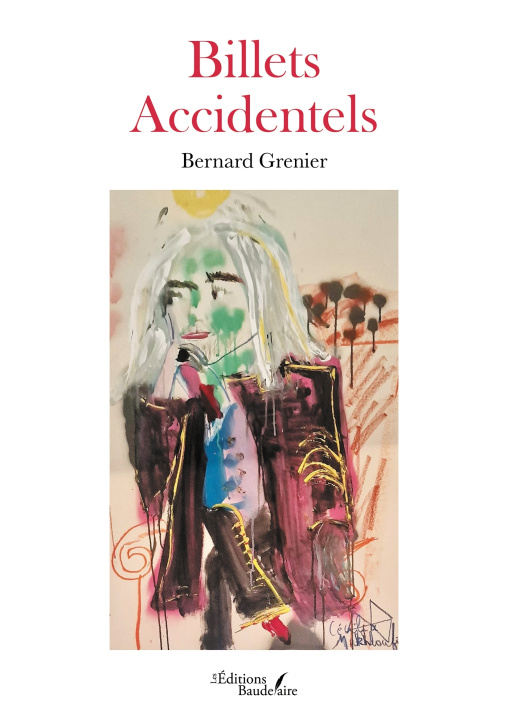 Kniha Billets Accidentels Bernard Grenier