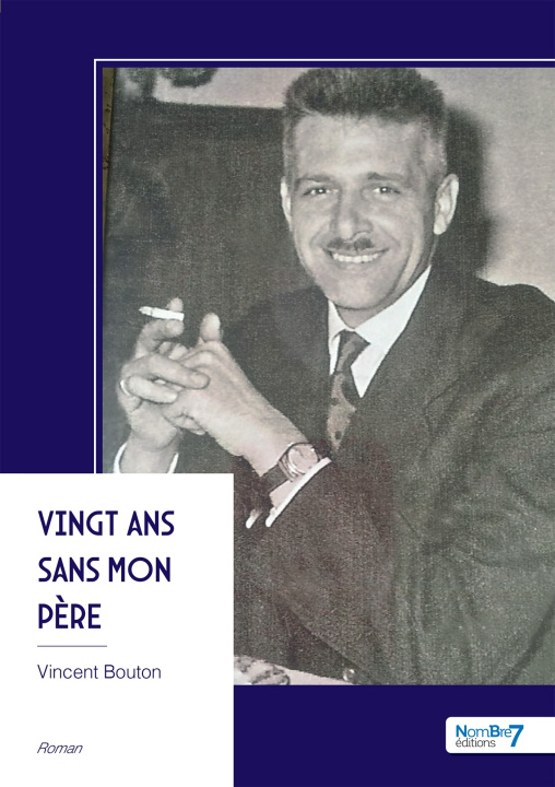 Kniha Vingt ans sans mon père Vincent BOUTON