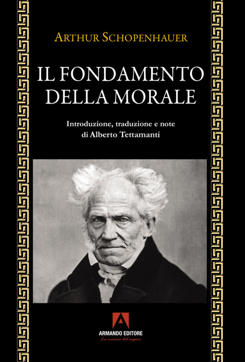 Kniha fondamento della morale Arthur Schopenhauer