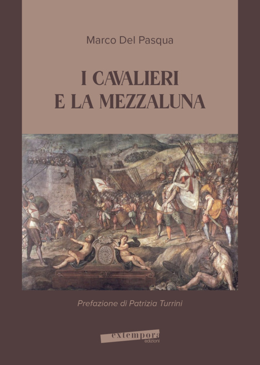 Kniha cavalieri e la mezzaluna Marco Del Pasqua