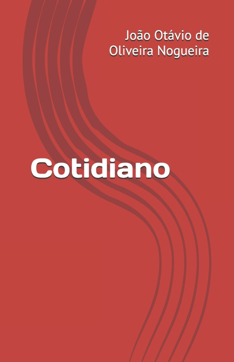 Kniha Cotidiano João Otávio de Oliveira Nogueira