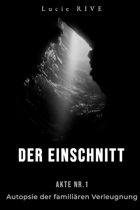 Kniha DER EINSCHNITT Lucie Rive