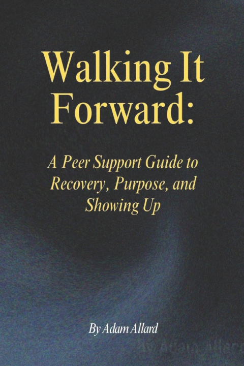 Kniha Walking It Forward Adam Allard