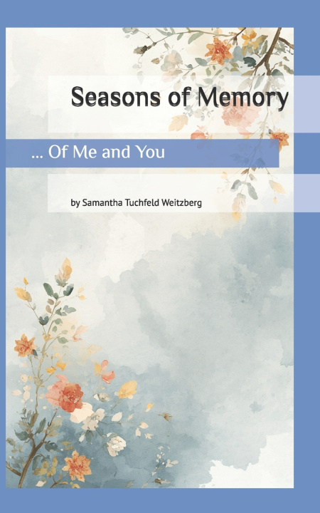 Kniha Seasons of Memory Samantha Tuchfeld Weitzberg