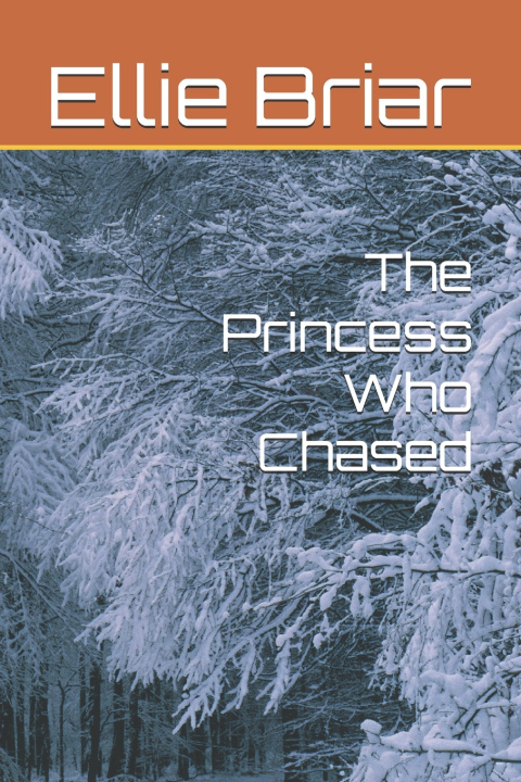 Kniha The Princess Who Chased Ellie Briar