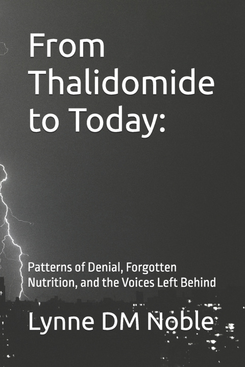 Kniha From Thalidomide to Today Lynne DM Noble