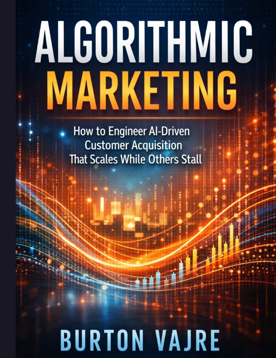 Kniha Algorithmic Marketing Burton Vajre