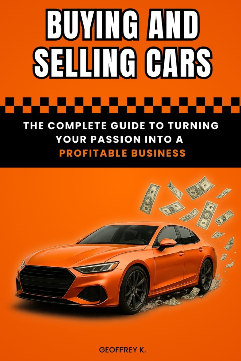 Kniha BUYING AND SELLING CARS Geoffrey K.