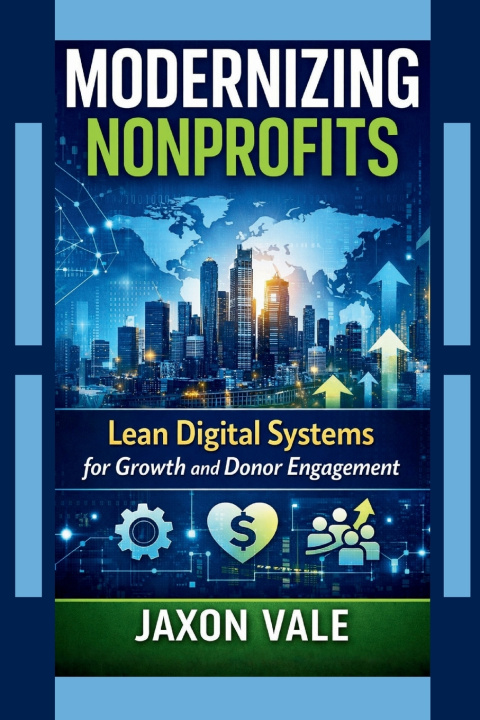 Kniha Modernizing Nonprofits Jaxon Vale