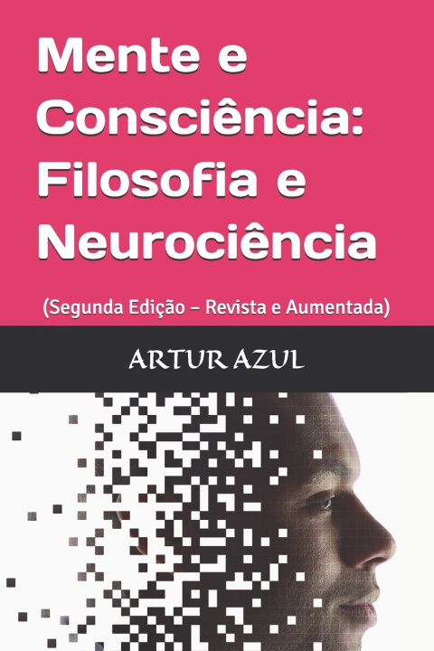 Kniha Mente e Consciência ARTUR AUGUSTO AZUL