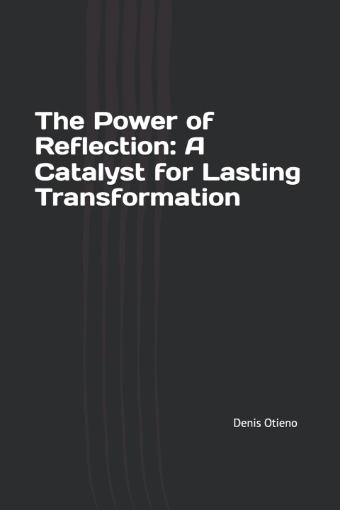 Könyv The Power of Reflection Mary Akinyi
