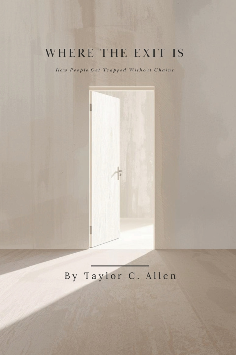 Kniha Where the Exit Is Taylor C. Allen