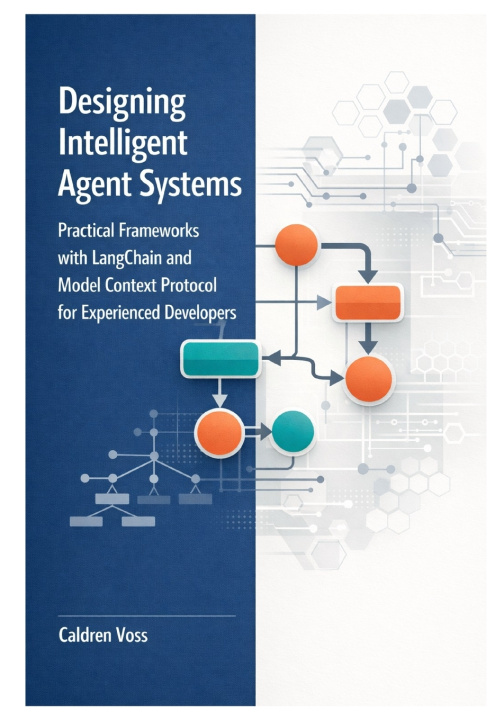 Kniha Designing Intelligent Agent Systems Caldren Voss