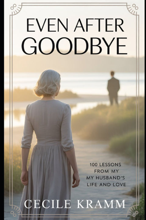 Kniha Even After Goodbye Cecile Kramm