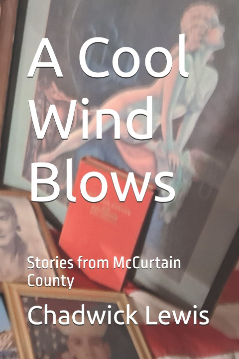 Kniha A Cool Wind Blows Chadwick Lewis