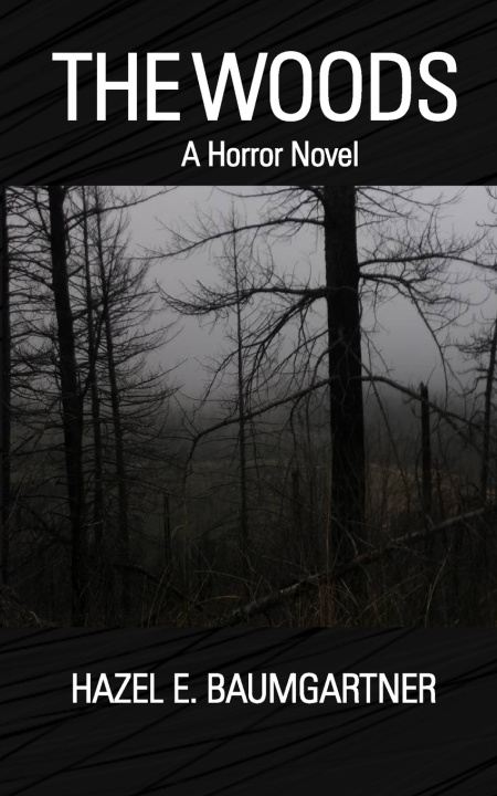 Kniha The Woods Hazel E. Baumbartner