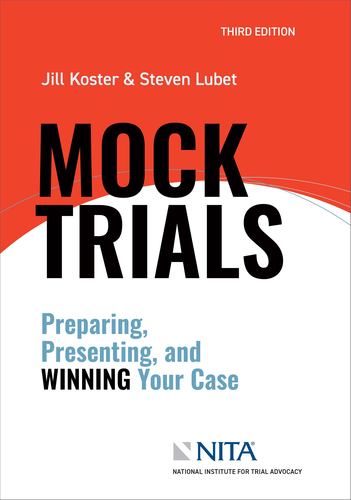 Kniha MOCK TRIALS:PREPARING,PRESENTING...CASE KOSTER