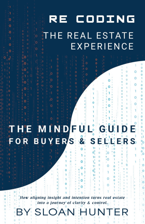 Kniha Recoding The Real Estate Experience Sloan Hunter