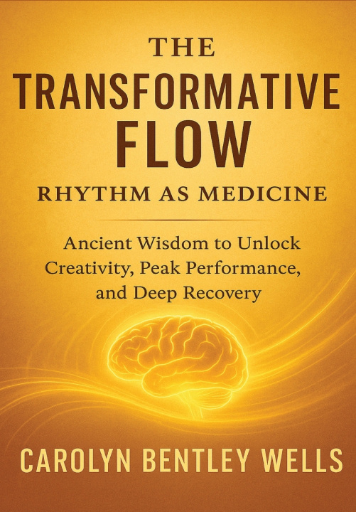 Kniha The Transformative Flow Carolyn Bentley Wells