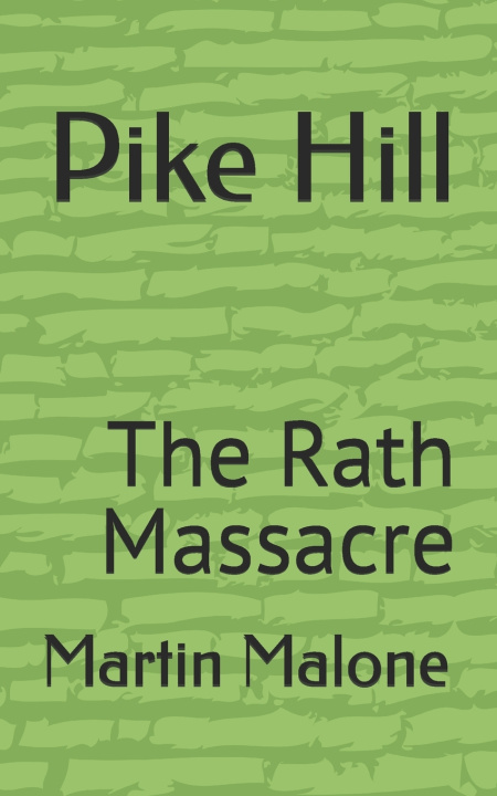 Knjiga Pike Hill Martin Malone