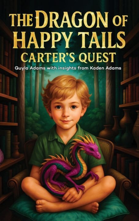 Kniha THE DRAGON OF HAPPY TAILS Guyla Adams
