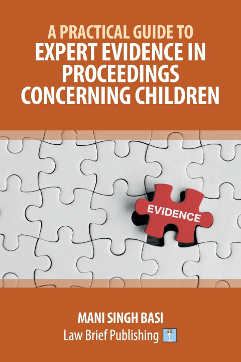 Knjiga A Practical Guide to Expert Evidence in Proceedings Concerning Children Mani Singh Basi