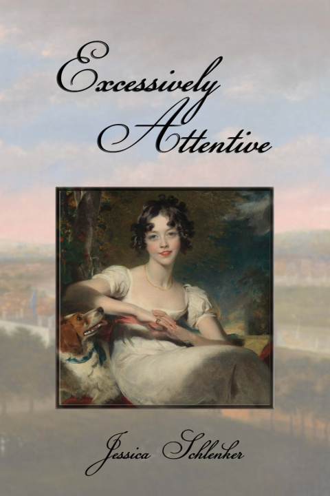Kniha Excessively Attentive Jessica Schlenker