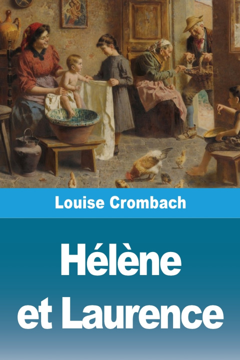 Kniha Hélène et Laurence Louise Crombach