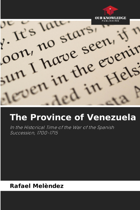 Kniha The Province of Venezuela Rafael Melèndez