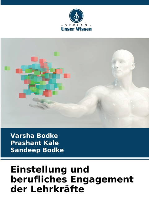 Kniha Einstellung und berufliches Engagement der Lehrkräfte Varsha Bodke