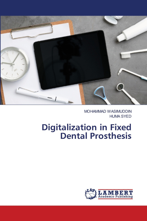 Knjiga Digitalization in Fixed Dental Prosthesis MOHAMMAD WASIMUDDIN