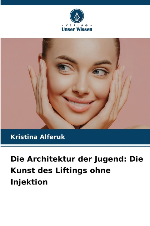 Könyv Die Architektur der Jugend Kristina Alferuk