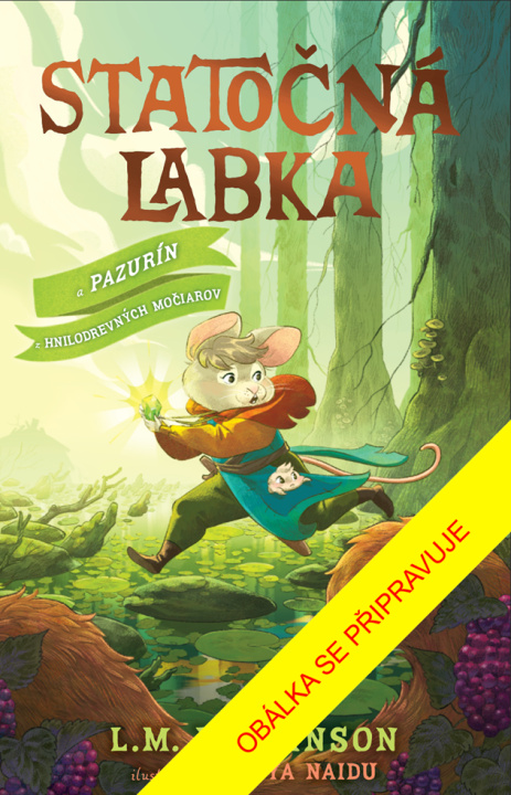 Kniha Statočná Labka 2 L.M. Wilkinson