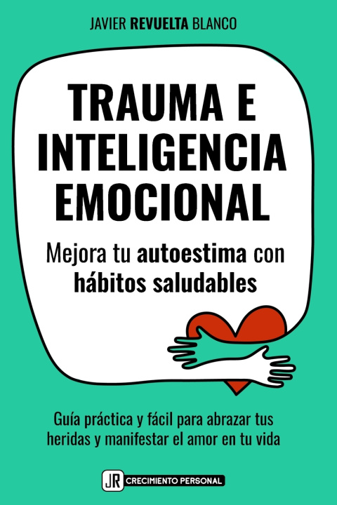 Knjiga TRAUMA E INTELIGENCIA EMOCIONAL Javier Revuelta Blanco