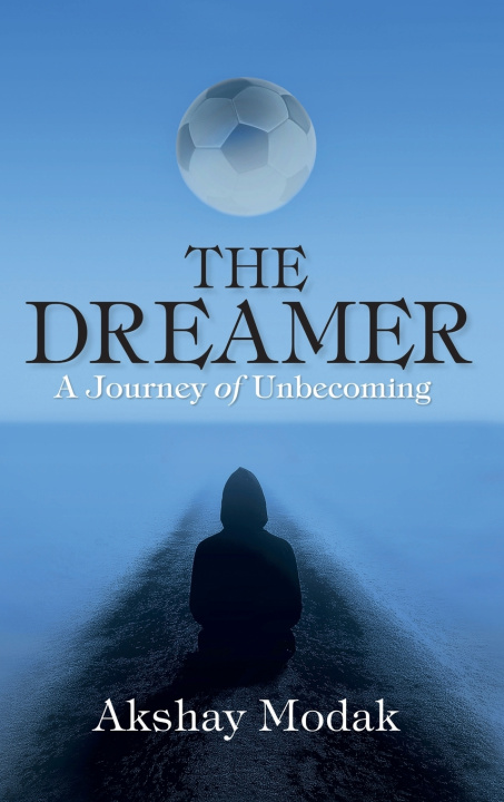 Könyv The Dreamer Akshay Modak