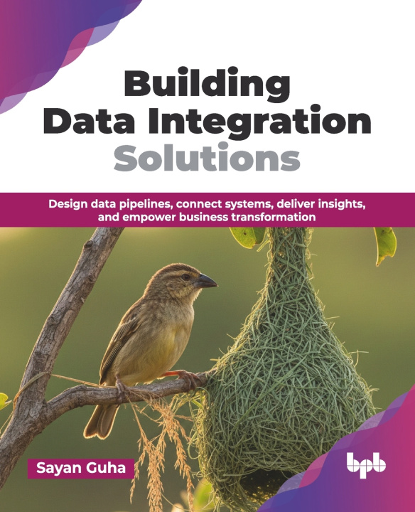 Kniha Building Data Integration Solutions Sayan Guha
