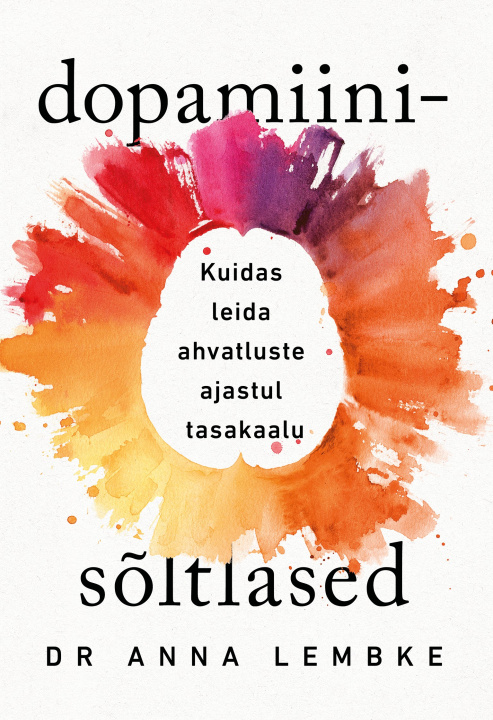 Knjiga Dopamiinisõltlased 